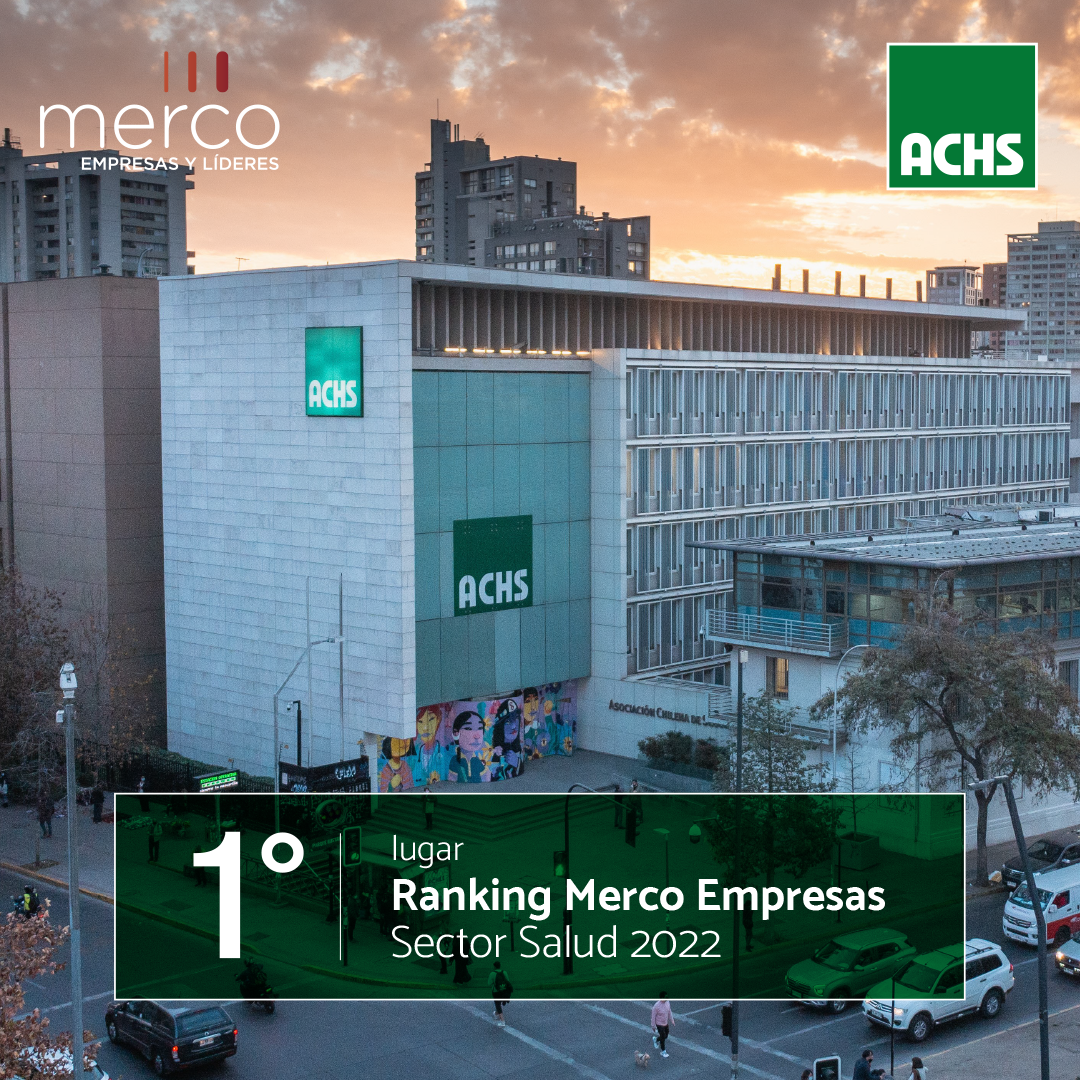 La ACHS consiguió nuevamente el primer lugar en el Ranking MERCO en el sector salud y el 21° lugar en el ranking general 