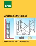 Andamios metálicos Descripción, Uso y Prevención