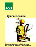 Higiene Industrial: recomendaciones prácticas para el control de agentes contaminantes