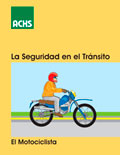 La seguridad en el tránsito: el motociclista