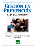 Prevención de riesgos en la educación técnico-profesional, Guía del profesor