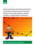 Estudio comparativo de la atenuación sonora y la pérdida de inserción entre protectores auditivos nuevos 